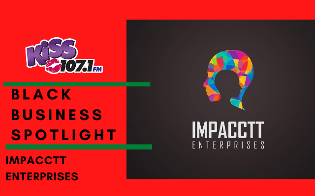 Black Business Spotlight: IMPACCTT Enterprises