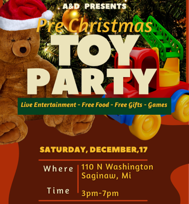 A & D Presents PRE CHRISTMAS TOY PARTY