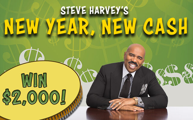 Win $2,000 With Steve Harvey's New Year, New Cash